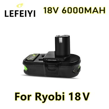 Pre Ryobi LEFEIYI 18V 6000mAh Batterie P107 p108 P104 P105 P102 P103 Náhradné Batérie pre Ryobi Akumulátorové Vŕtačky