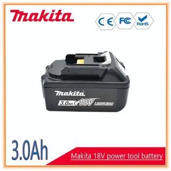 Makita 18V 3.0 Ah li-ion batéria Pre Makita BL1830 BL1815 BL1860 BL1840 Výmena napájacích Nástroj Batérie