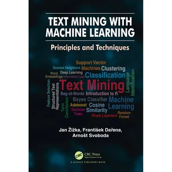 Text Mining S Strojového Učenia Princípy A Techniky (brožovaná kniha)