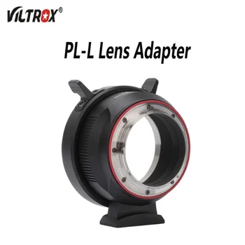 VILTROX PL-L Adaptér Objektívu Krúžkom a Manuálne Zaostrenie manuálne zaostrovanie pre PL Film Objektív L Mount Panasonic Leica Sigma Fotoaparát Adaptér Krúžok
