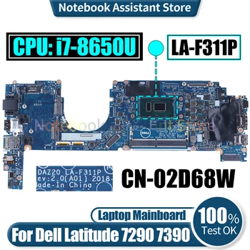 LA-F311P Pre Dell Latitude 7290 7390 Notebook Doske CN-02D68W SR3L8 i7-8650U Notebook Doske Testované