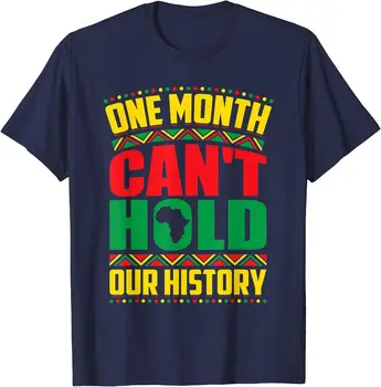 Black History Month Mesiac nemôže Držať Našich Dejín Unisex Tričko